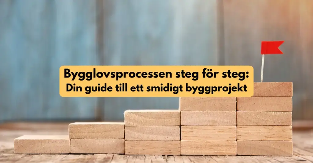 Bygglovsprocessen steg för steg: Din guide till ett smidigt byggprojekt 2 Översikt över bygglovsprocessen steg för steg – från ansökan till slutbesked enligt PBL 2026