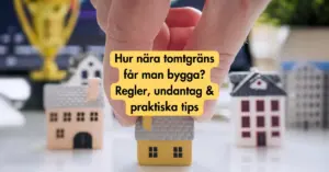 hur nära tomtgräns får man bygga